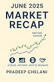 June 2025 Market Recap: Analyzing Winners, Losers, Trends & Turning Points (Monthly Recap Book 1)