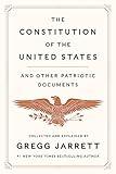 The Constitution of the United States and Other Patriotic Documents