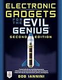 Electronic Gadgets for the Evil Genius, Second Edition