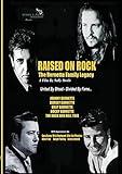 Raised on Rock - The Burnette Family Legacy [DVD]