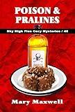 Poison & Pralines (Sky High Pies Cozy Mysteries Book 48)