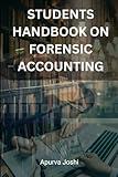 Students Handbook on Forensic Accounting: Investigating Financial Crimes