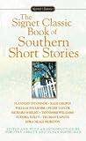 The Signet Classic Book of Southern Short Stories