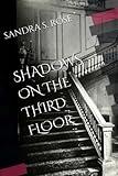 SHADOWS ON THE THIRD FLOOR