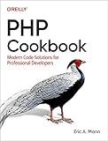 PHP Cookbook: Modern Code Solutions for Professional Developers