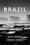 Brazil: A Biography