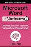 Microsoft Word In 30 Minutes: Make a bigger impact with your documents and master the writing, formatting, and collaboration tools in Word for Microsoft 365 and Word for the Web
