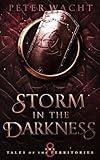 Storm in the Darkness (The Tales of the Territories Book 8)