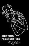 Shifting Prespectives: Part one . Lost voices