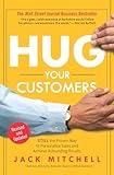 Hug Your Customers: The Proven Way to Personalize Sales and Achieve Astounding Results