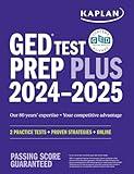 GED Test Prep Plus 2024-2025: Includes 2 Full Length Practice Tests, 1000+ Practice Questions, and 60+ Online Videos (Kaplan Test Prep)