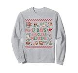 12 Days of Nuclear Medicine Christmas Radiology Nuc Med Tech Sweatshirt