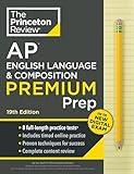 Princeton Review AP English Language & Composition Premium Prep, 19th Edition: 8 Practice Tests + Digital Practice Online + Content Review (College Test Preparation)