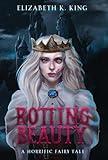 Rotting Beauty: A Horrific Fairy Tale (Horrific Fairy Tales)