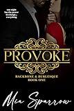 Provoke: A High-Stakes Workplace Romance (Backbone and Burlesque Book 1)