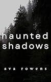 Haunted Shadows A Psychological Thriller and Occult Suspense Story