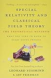 Special Relativity and Classical Field Theory: The Theoretical Minimum