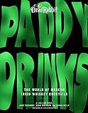 Paddy Drinks: The World of Modern Irish Whiskey Cocktails