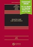 Health Care Law and Ethics: [Connected Ebook] (Aspen Casebook)