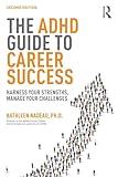 The ADHD Guide to Career Success