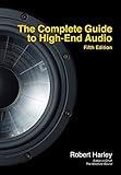 The Complete Guide to High-End Audio