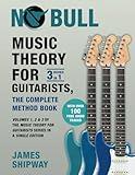 Music Theory for Guitarists, the Complete Method Book: Volumes 1, 2 & 3 of the Music Theory for Guitarists Series in a Single Edition