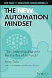 The New Automation Mindset: The Leadership Blueprint for the Era of AI-For-All