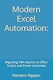 Modern Excel Automation:: Migrating VBA Macros to Office Scripts and Power Automate