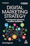 Digital Marketing Strategy: An Integrated Approach to Online Marketing