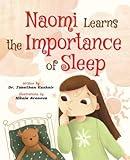 Naomi Learns the Importance of Sleep (Kids and Parents Overcoming Night time fears)