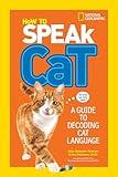How to Speak Cat: A Guide to Decoding Cat Language (NGK How to Speak Animal)
