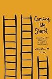 Coming Up Short: Working-Class Adulthood in an Age of Uncertainty