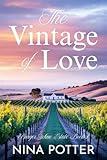 The Vintage of Love: A Short, Sweet Later in Life, Second Chance Romance (Burger Wine Estate Book 1)