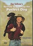 Don Sullivan's Secrets to Training the Perfect Dog
