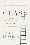 Class: A Guide Through the American Status System