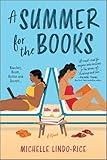 A Summer for the Books: A Touching Novel of Friendship, Adoption and Family Secrets Uncovered on a Summer Adventure