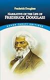 Narrative of the Life of Frederick Douglass (Dover Thrift Editions: Black History)