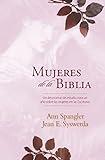 Mujeres de la Biblia: Un devocional de estudio para un año sobre las mujeres de la Escritura (Spanish Edition)