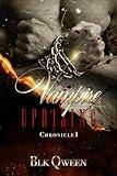 Vampire Uprising : Chronicle I (Vampire Uprising Chronicle: I Epic Fantasy Series)