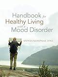 Handbook for Healthy Living with a Mood Disorder