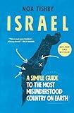 Israel: A Simple Guide to the Most Misunderstood Country on Earth