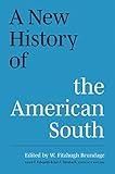 A New History of the American South (A Ferris and Ferris Book)