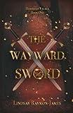 The Wayward Sword (Heroes of Valara)