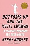 Bottoms Up and the Devil Laughs: A Journey Through the Deep State