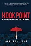 Hook Point: How to Stand Out in a 3-Second World