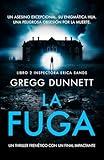 La Fuga: Un thriller frenético con un final impactante (Inspectora Erica Sands nº 2) (Spanish Edition)