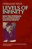 Levels of Infinity: Selected Writings on Mathematics and Philosophy (Dover Books on Mathematics)