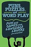 Puns, Puzzles, and Wordplay: Fun and Games for Language Lovers