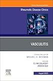 Vasculitis, An Issue of Rheumatic Disease Clinics of North America (Volume 49-3) (The Clinics: Internal Medicine, Volume 49-3)