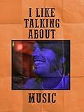 I Like Talking About Music